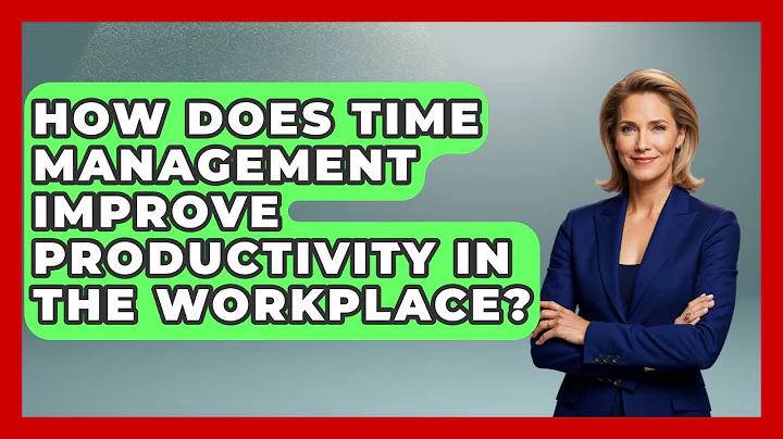 How Does Time Management Improve Productivity in the Workplace? | Modern Manager Toolbox News