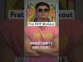 Frat HIIT - Part 2 - #shortsfeed #comedyshorts #youtubeshorts #frat #alphamale