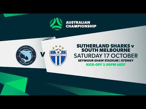 Sutherland Sharks v South Melbourne | Australian Championship