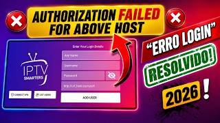 IPTV SMARTERS PRO: LOGIN ERROR FIXED 2026! (Authorization Failed)