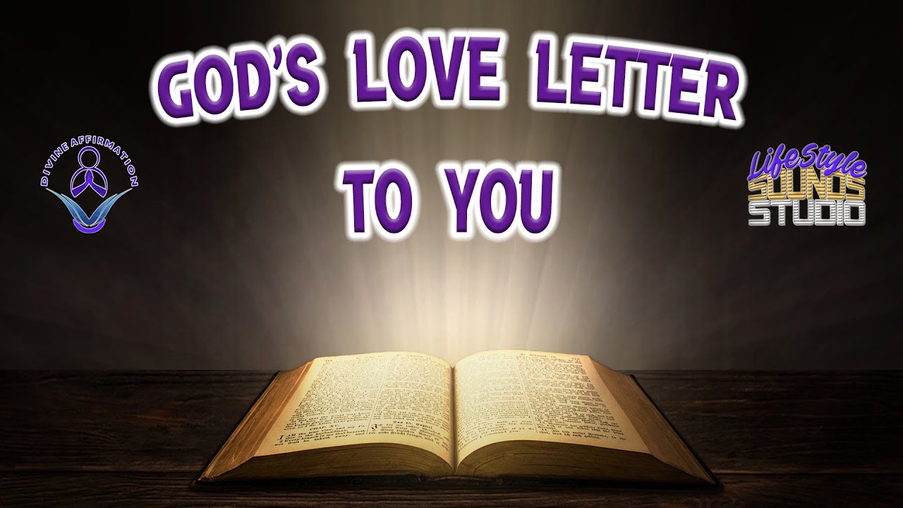 GOD'S LOVE LETTER TO YOU - YouTube