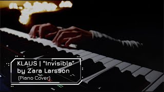 KLAUS | “Invisible” by Zara Larsson (Relaxing Piano) Resimi