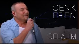 Cenk Eren - Belalım (Live)