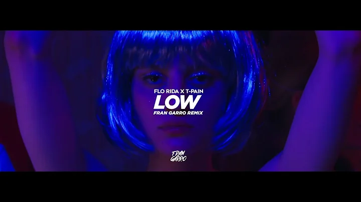 Flo Rida, T Pain - LOW (Fran Garro Future Remix)