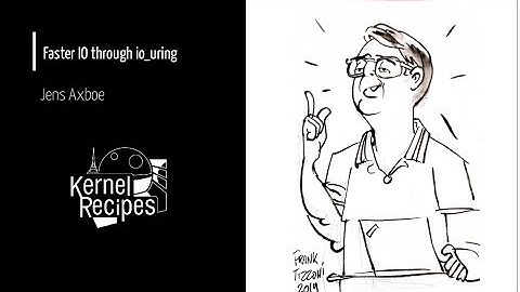 Kernel Recipes 2019 - Faster IO through io_uring