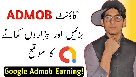 how to create google admob account and earn money from admob - online earning in pakistan 2023