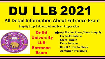 DU LLB 2021 - Notification, Dates, Application, Eligibility, Admit Card, Pattern, Syllabus, Result