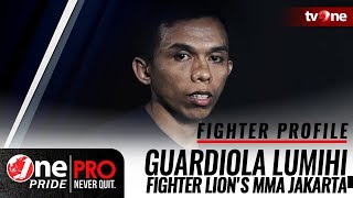 One Pride MMA #12 - Guardiola Lumihi - Fighter Lion's MMA Jakarta