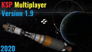 KSP Multiplayer in 2020 (Version 1.9)