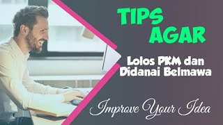 Cara dan Tips Agar PKM Mahasiswa Lolos & Didanai Oleh Simbelmawa