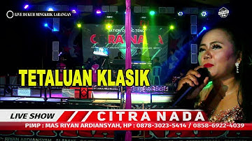 TETALUAN - BUNDA MUMUN || CITRA NADA LIVE DS.DUKUH MINGKRIK - LARANGAN - BREBES