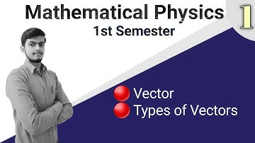 ||L-1|| Vector Algebra || Physics Bsc 1st Semester|| Mathematical Physics|| @TeachStream1