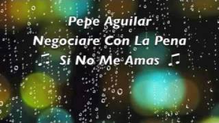 Pepe Aguilar  ♫ Si No Me Amas ♫