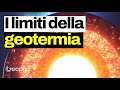Sì, sì, l'energia geotermica è tanta ma...vi spiego perché non la sfruttiamo come potremmo