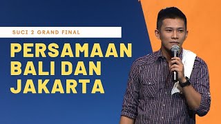 Stand Up Boris Bokir: Persamaan Bali dan Jakarta - SUCI 2