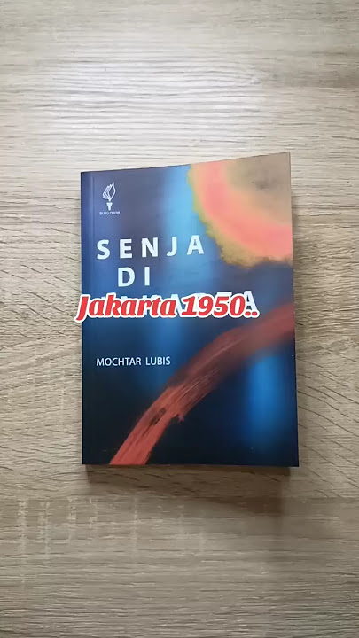 Novel Sastra: SENJA DI JAKARTA (Mochtar Lubis)-realita manusia untuk bertahan hidup