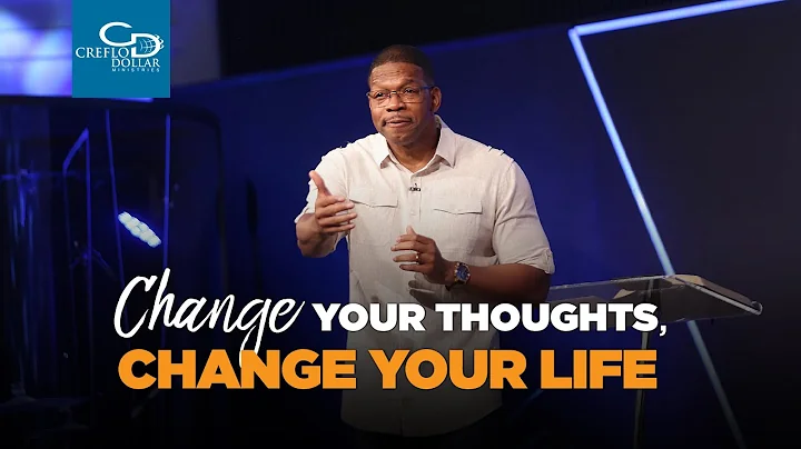 Change Your Thoughts, Change Your Life  - Wednesday Service