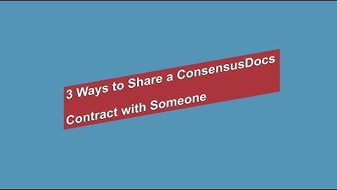 3 Ways to Share a ConsensusDocs Contract with Someone