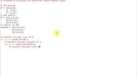 Program to multiply two matrices using nested loops