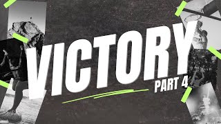Victory Part 4 - Pastor Phil McKinney