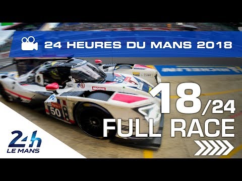 REPLAY - Race hour 18 - 2018 24 Hours of Le Mans