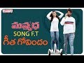 Manmadha  Song Ft.Geetha Govindam || Vijay Devarakonda, Rashmika Mandanna