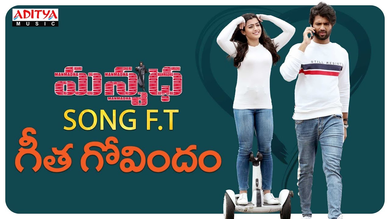 Manmadha  Song FtGeetha Govindam  Vijay Devarakonda Rashmika Mandanna