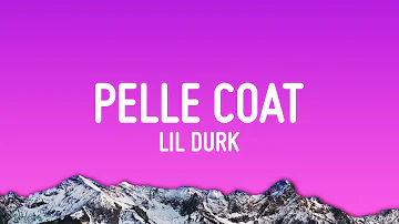 Lil Durk - Pelle Coat (Lyrics)