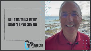 Remote Leadership:  Building Trust