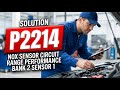 HOW TO FIX P2214 OBD II ERROR CODE - Nox Sensor Circuit Range Performance Bank 2 Sensor 1