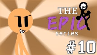 The Epic Series - Episode 10 - 