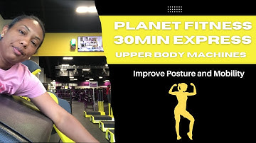 Upper Body Workout | Planet Fitness 30 Minute Express Circuit Machines