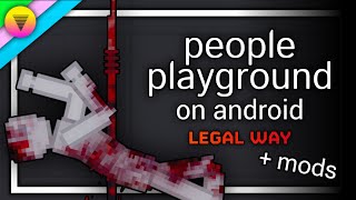 [Legal Way + Mods] People Playground on Android | PPGA [Launcher] screenshot 1
