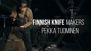 Finnish Knife Makers Episode 1: Pekka Tuominen