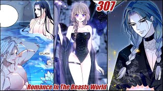Romance In The Beast World Chapter 307 When Beauty Meets Beasts Chapter 307