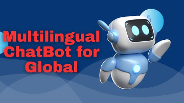 How to Create Multilingual AI Chatbots for Global Websites