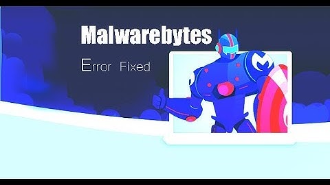 Malwarebytes service Error Fixed
