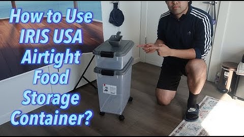 How to Use IRIS USA Airtight Food Storage Container?