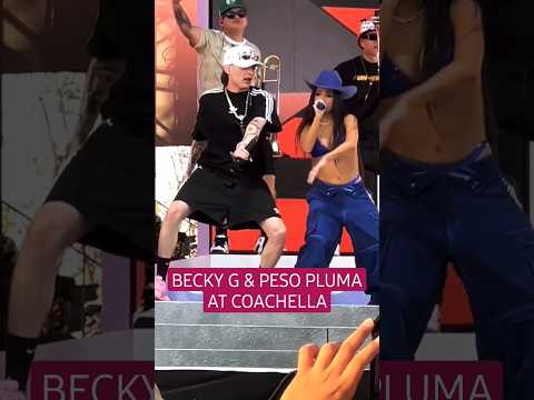 Becky y Peso en Coachella 🇲🇽 #beckyg #pesopluma #coachella #shorts #beckychella #karolg #badbunny