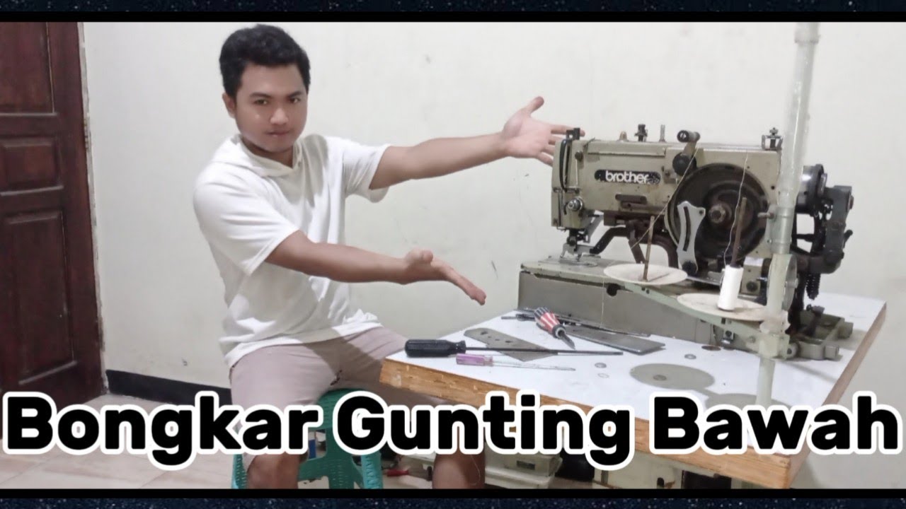Bongkar Gunting Bawah |  Mesin lobang kancing brother 814
