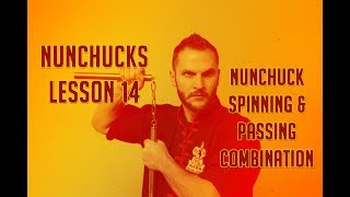 Nunchucks Lesson 14 - Nunchuck Spinning and Passing Combination