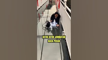 Detik detik jembatan kaca pecah #shorts