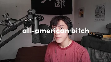 all-american bitch - olivia rodrigo (male cover)