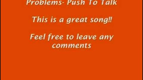 Push To Talk Problems