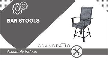 How to Assemble the Bar Stools | Grand Patio