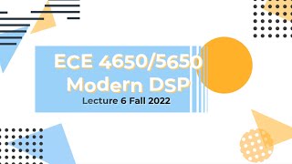 Digital Signal Processing Lecture 6 Fall 2022