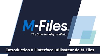 Introduction à l'interface utilisateur de M-Files