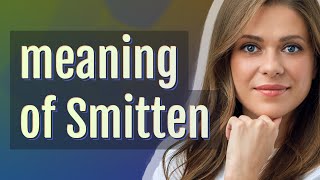 Smitten | meaning of Smitten