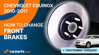How to replace the Front Brakes 2010 - 2017 Chevrolet Equinox 🚗