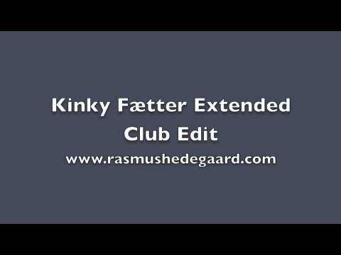 Kinky Fætter (Rasmus Hedegaard Extended Club Edit)